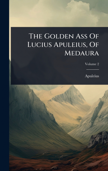 The Golden Ass Of Lucius Apuleius, Of Medaura