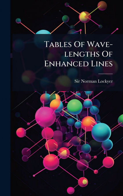 Tables Of Wave-lengths Of Enhanced Lines