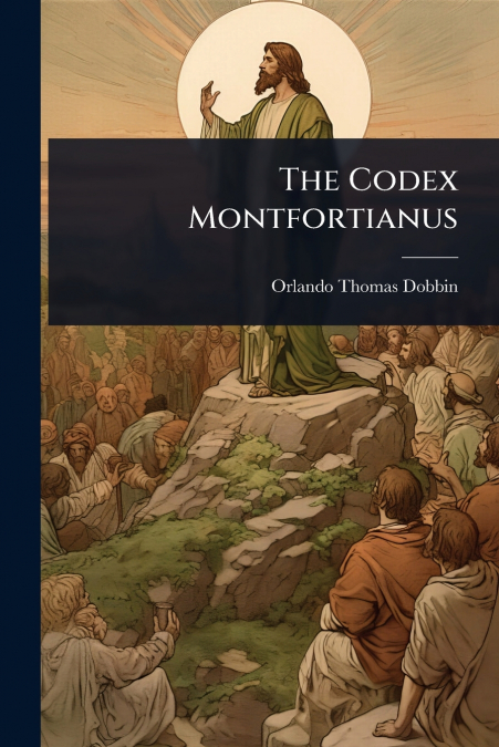 The Codex Montfortianus