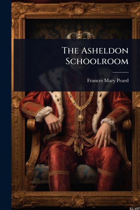 The Asheldon Schoolroom