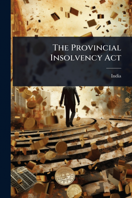 The Provincial Insolvency Act