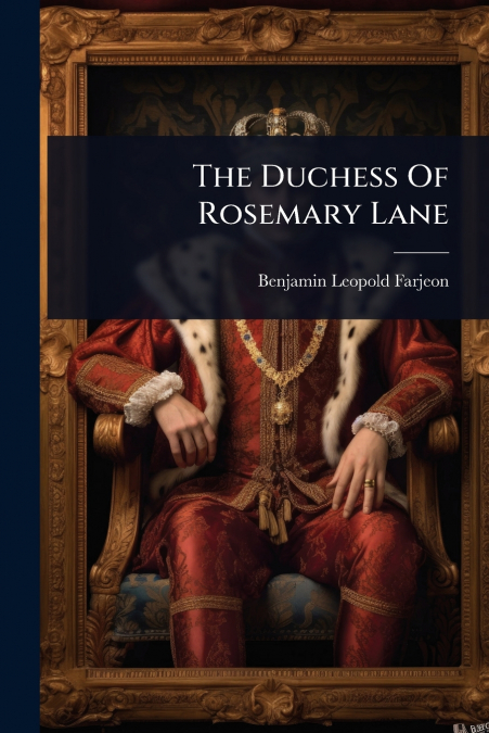 The Duchess Of Rosemary Lane