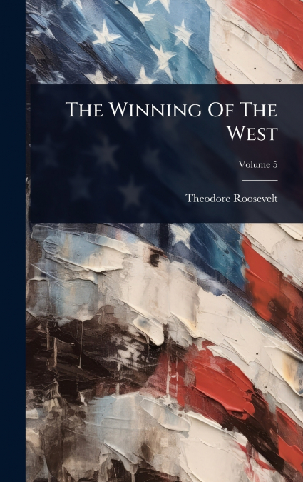 The Winning Of The West