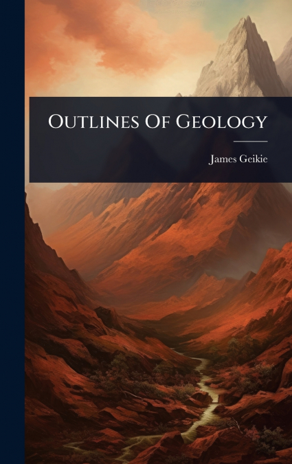 Outlines Of Geology