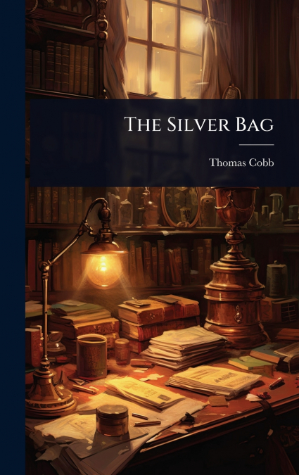 The Silver Bag