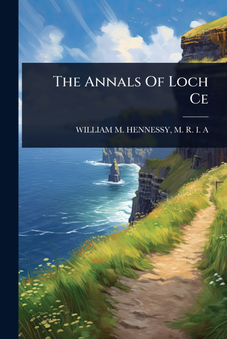 The Annals Of Loch Ce