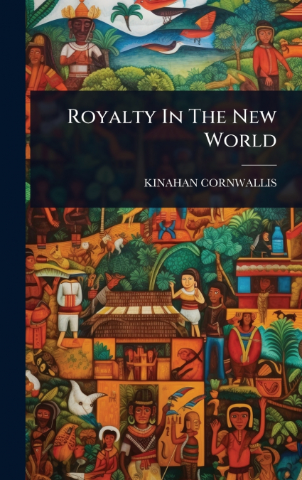 Royalty In The New World