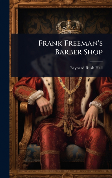 Frank Freeman’s Barber Shop