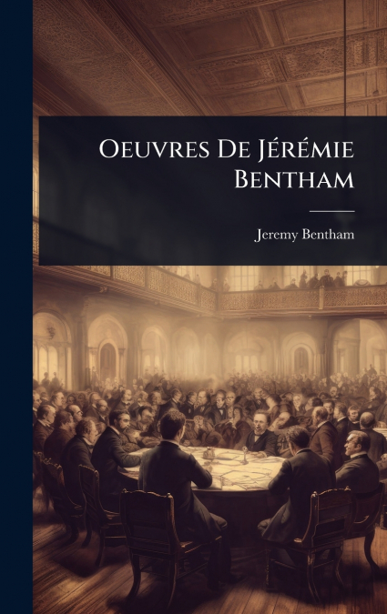 Oeuvres De JÃ©rÃ©mie Bentham