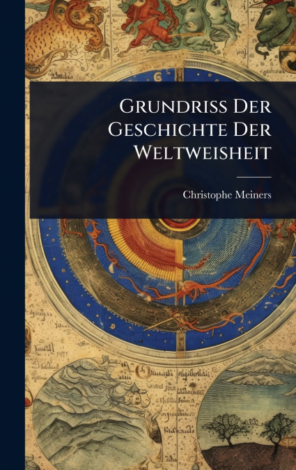 Grundriss Der Geschichte Der Weltweisheit
