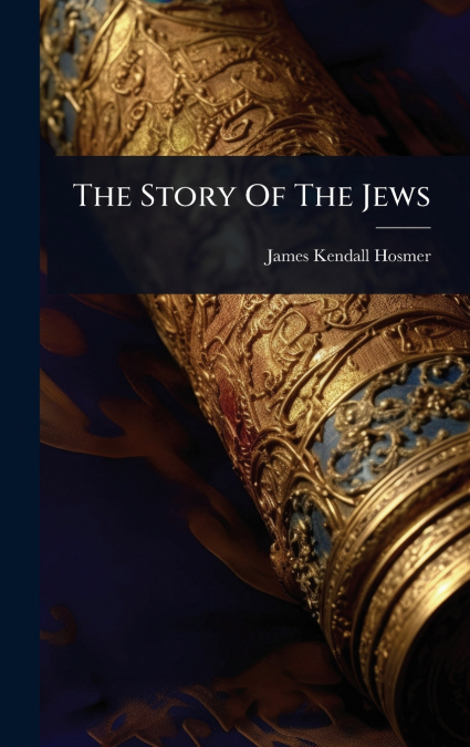 The Story Of The Jews