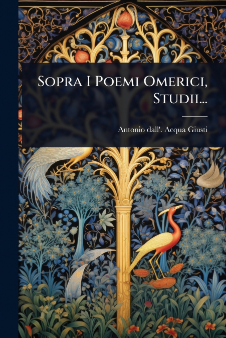 Sopra I Poemi Omerici, Studii...