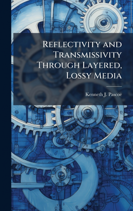 Reflectivity and Transmissivity Through Layered, Lossy Media