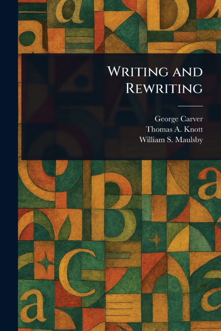 Writing and Rewriting
