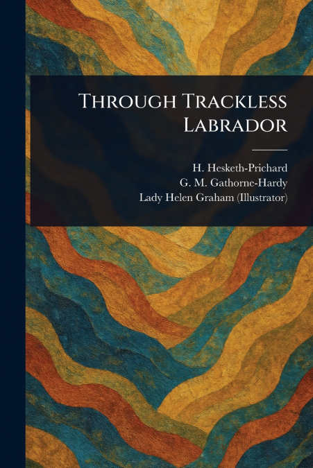 Through Trackless Labrador