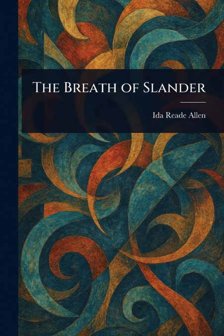 The Breath of Slander