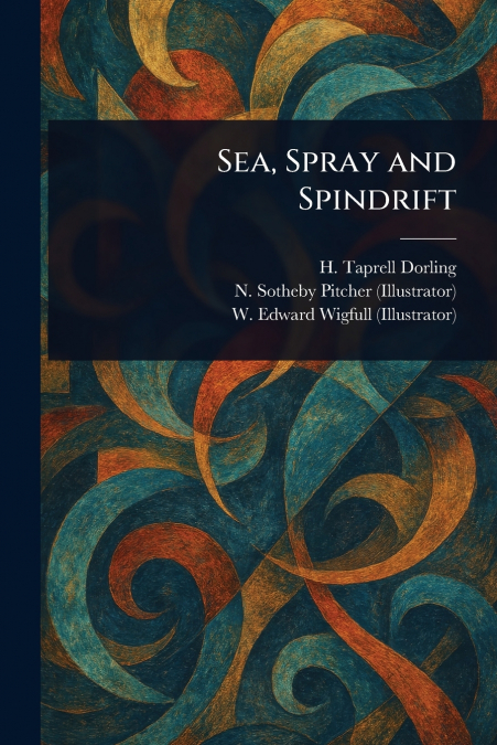 Sea, Spray and Spindrift