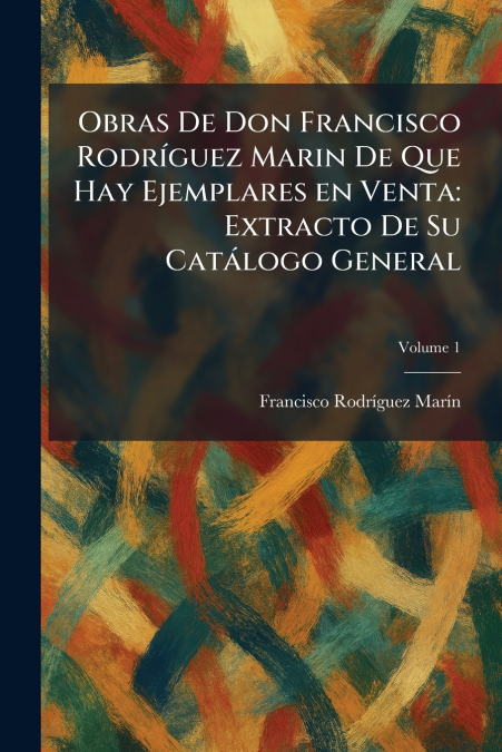 Obras De Don Francisco RodrÃ­guez Marin De Que Hay Ejemplares en Venta