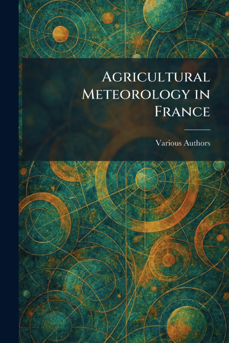 Agricultural Meteorology in France