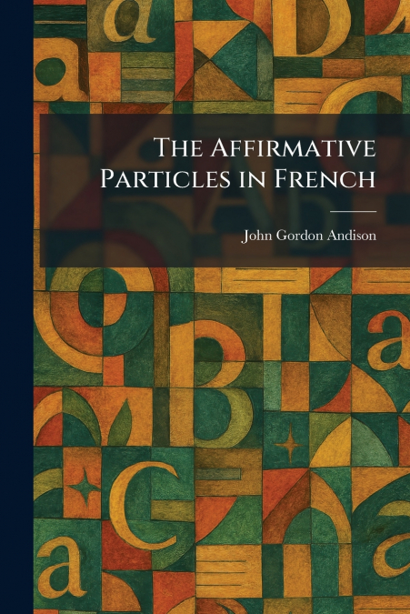 The Affirmative Particles in French