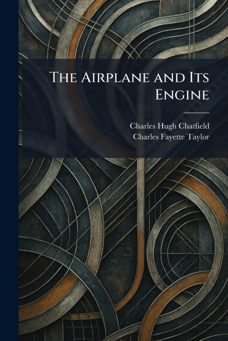 The Airplane and Its Engine
