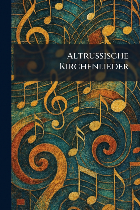 Altrussische Kirchenlieder