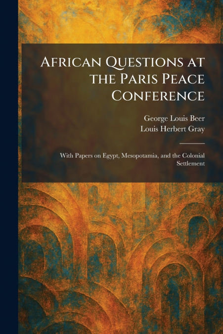 African Questions at the Paris Peace Conference