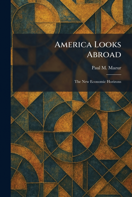 America Looks Abroad