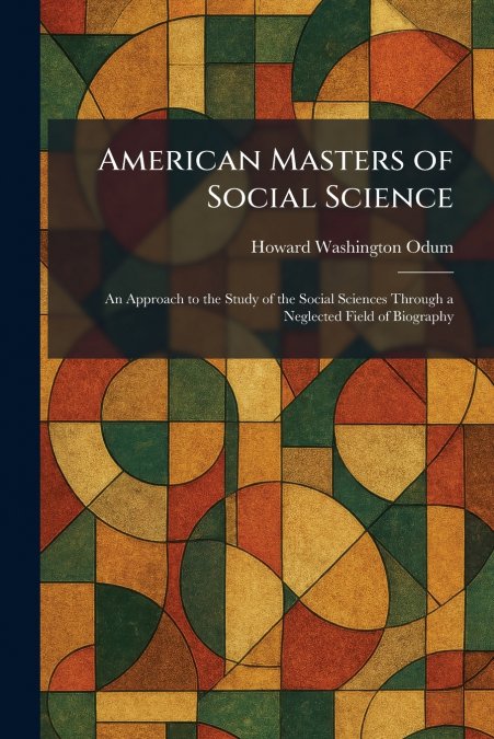 American Masters of Social Science