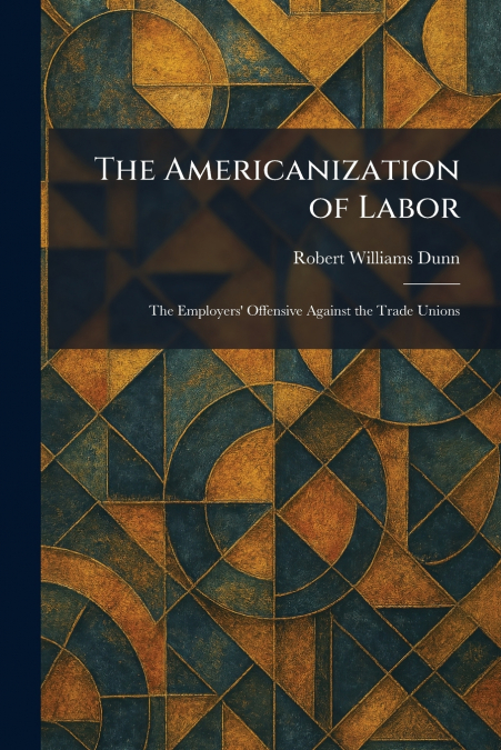 The Americanization of Labor