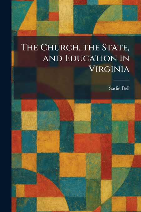 The Church, the State, and Education in Virginia