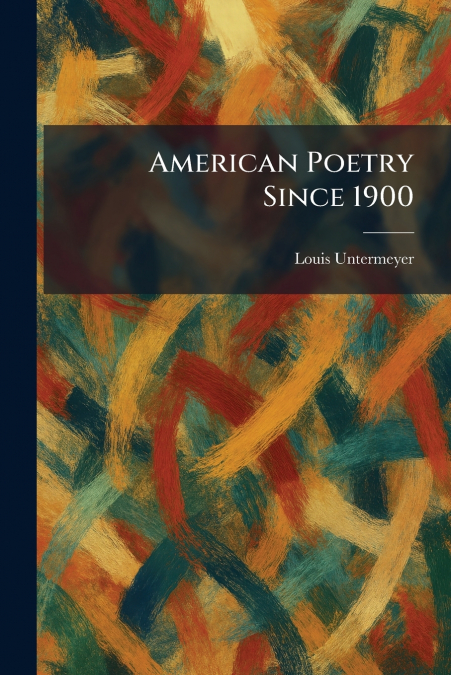 American Poetry Since 1900