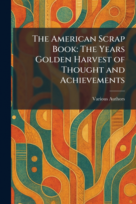The American Scrap Book