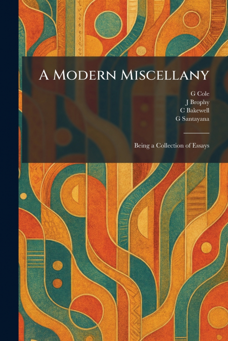 A Modern Miscellany