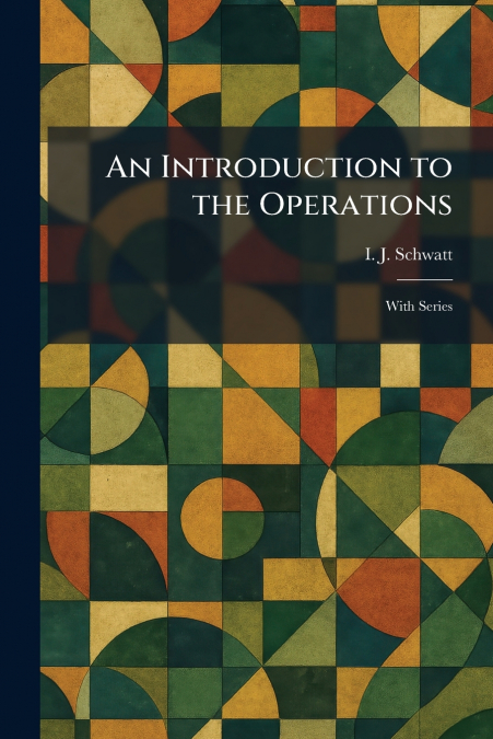 An Introduction to the Operations