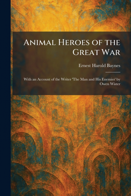 Animal Heroes of the Great War