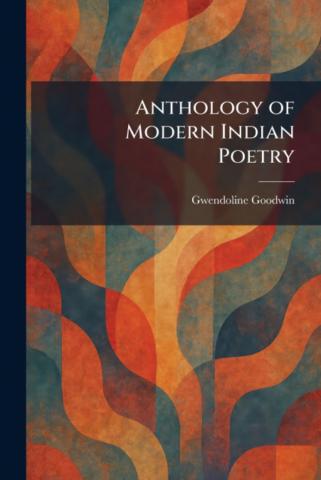 Anthology of Modern Indian Poetry
