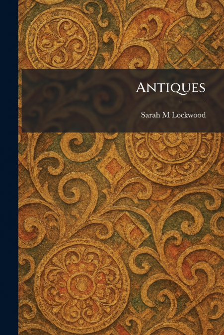 Antiques