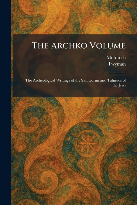 The Archko Volume
