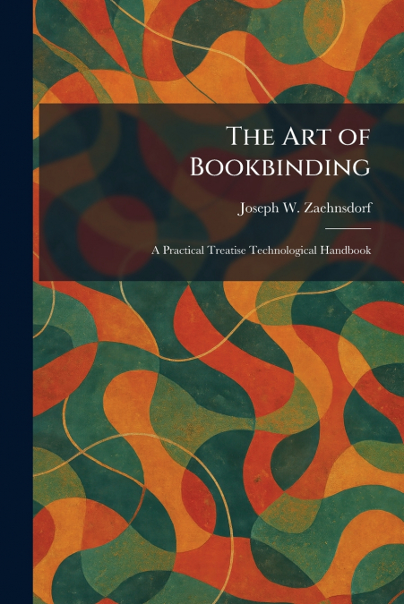 The Art of Bookbinding