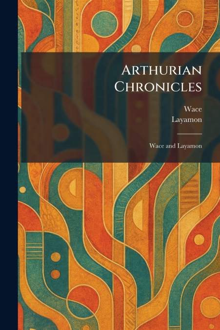 Arthurian Chronicles