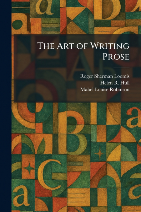 The Art of Writing Prose