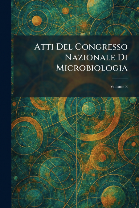 Atti Del Congresso Nazionale Di Microbiologia