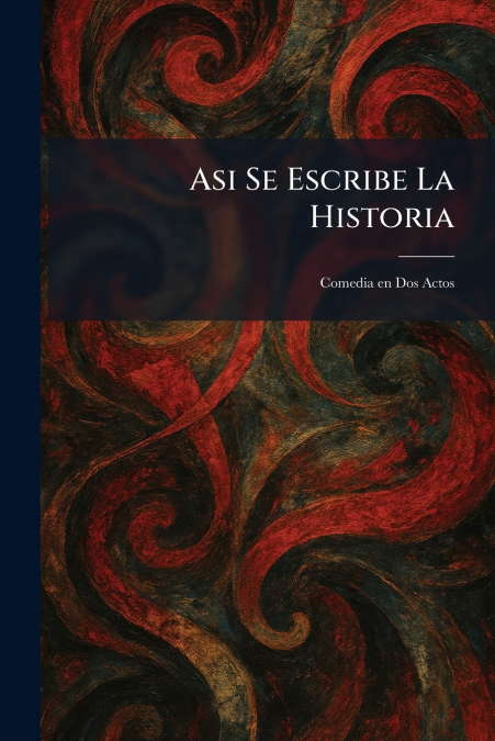 Asi Se Escribe La Historia