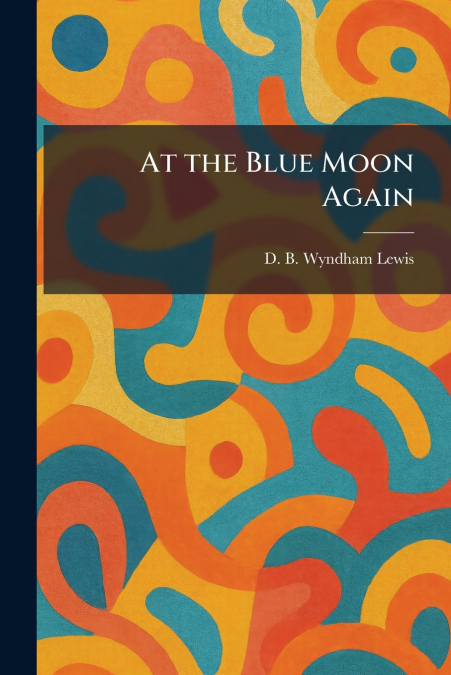 At the Blue Moon Again