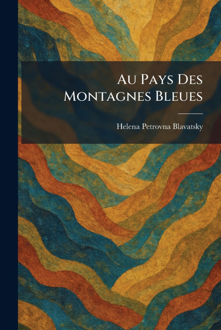Au Pays Des Montagnes Bleues