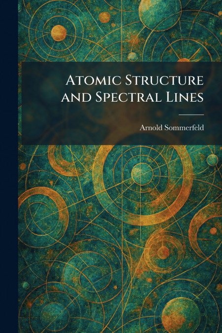 Atomic Structure and Spectral Lines