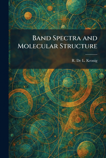 Band Spectra and Molecular Structure