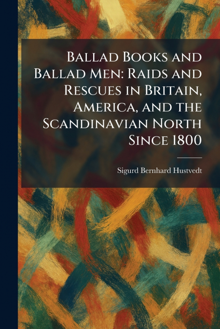 Ballad Books and Ballad Men