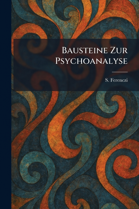 Bausteine Zur Psychoanalyse